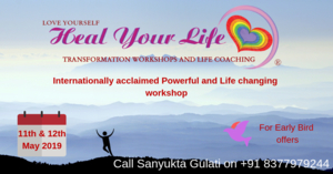 Heal Your Life Workshop by Sanyukta Gulati