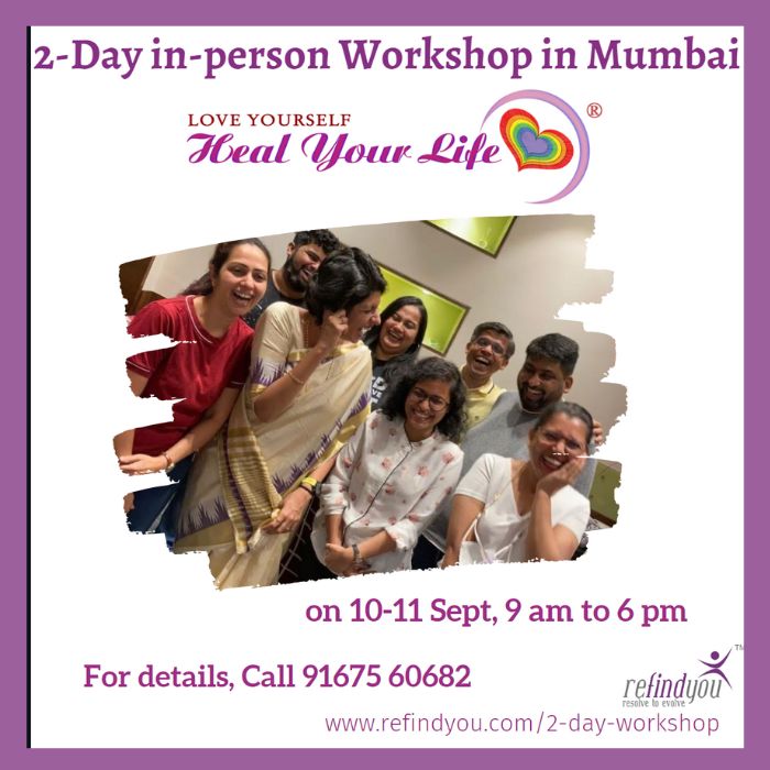 Love Yourself, Heal Your Life - 2 Day workshop in Andheri, Mumbai