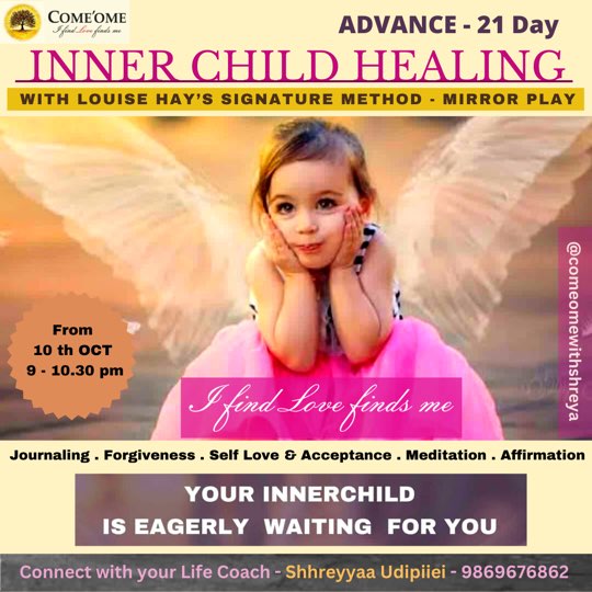ADVANCE - 21 DAYS INNER CHILD HEALING WITH MEDITATION & MIRROR PLAY (Online/ Offline Workshop)