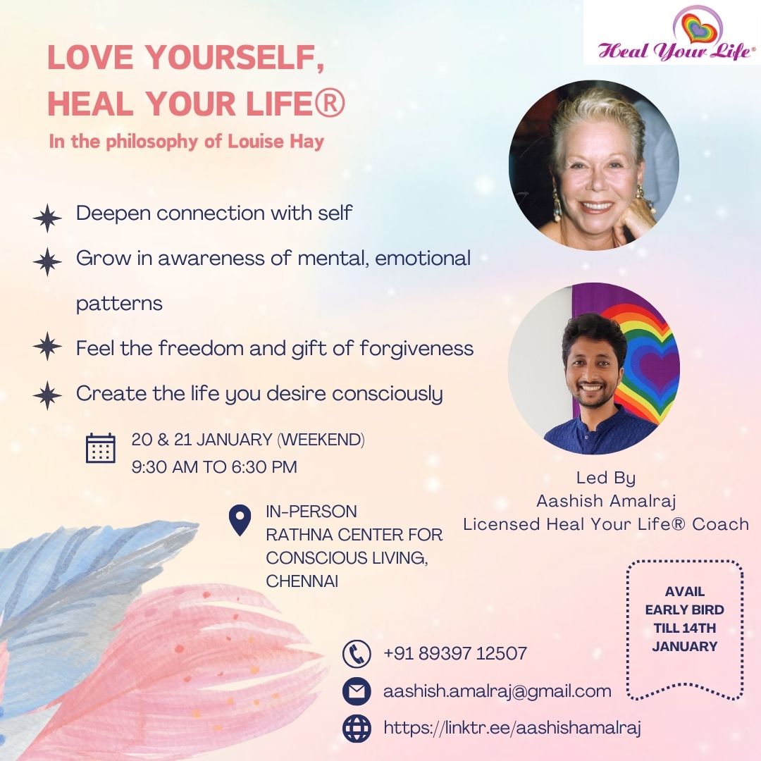 Love Yourself, Heal Your Life® 2 Day Program in Chennai on Jan 20, 21 led by Aashish Amalraj