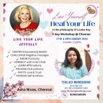 2 days Love Yourself Heal Your Life @Chennai, Led by Thulasi Manogaran, Heal Your Life Workshop Leader