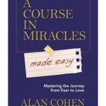 A COURSE IN MIRACLES MADE EASY - ONLINE BOOK STUDY CLUB